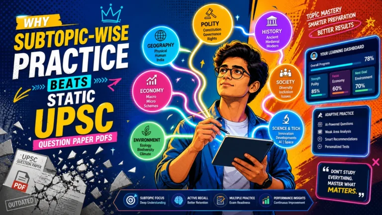Modern pop-art illustration of an Indian UPSC aspirant using subtopic-wise practice instead of static UPSC question paper PDFs, featuring vibrant educational visuals, digital learning elements, and colorful exam preparation graphics.